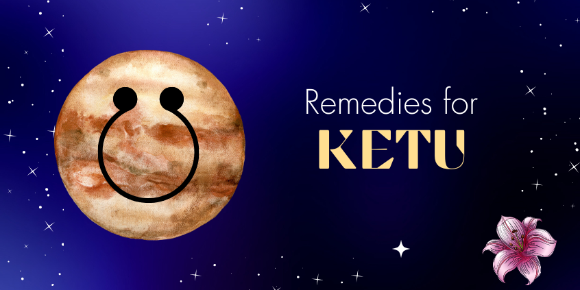 Remedies for Ketu